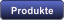 Produkte